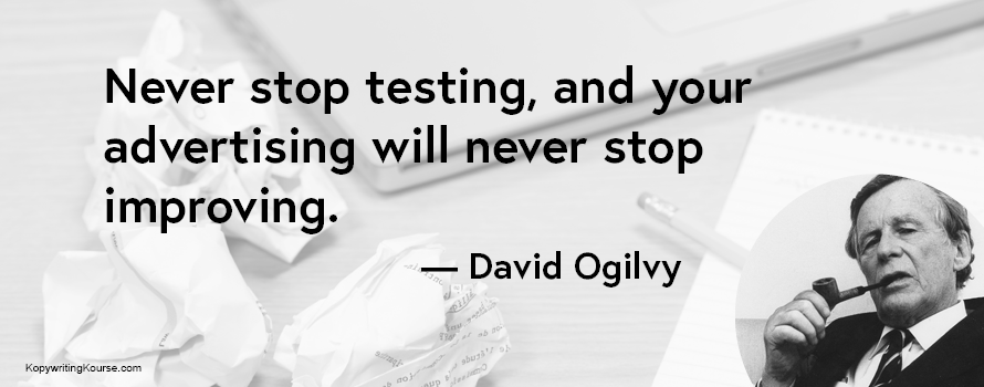 David Ogilvy quote on testing and improving